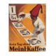 Kein Tag ohne Meinl Kaffee Poster